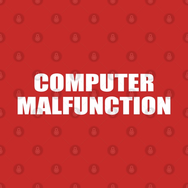 Computer Malfunction by MonkeyKing