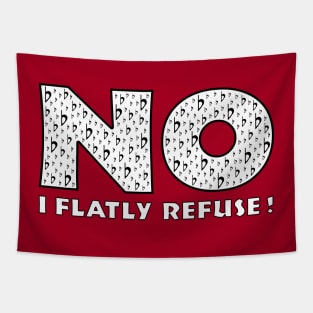 No (I Flatly Refuse) Tapestry