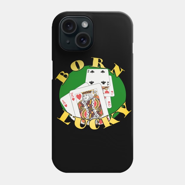Born Lucky Phone Case by MadmanDesigns