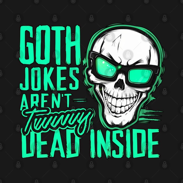 Goth Jokes Aren’t Dead Inside by Farhan S