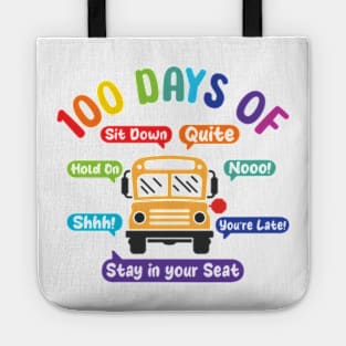 Funny 100 Days of School Bus Driver 100th day of school Tote