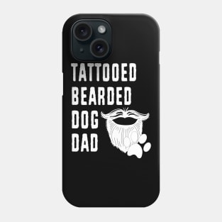 Dog Dad Bearded Tattooed Fathers Day Pet Lover Phone Case