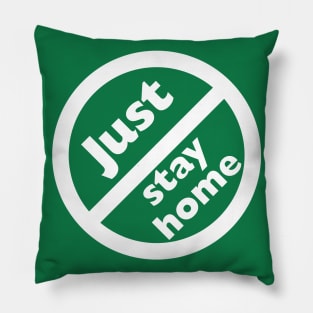 Just Stay Home Pillow