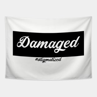 Damaged - Stigmatized Tapestry