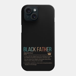 Black Father meaning, Black Dad, Black Father Phone Case