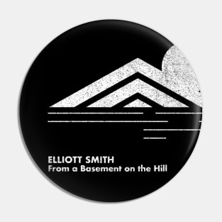 Elliott Smith / From A Basement / Minimalist Design Pin