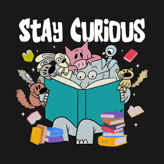 Stay Curious Animals Read Reading Book Librarian by ttao4164