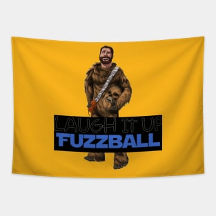 Laugh It Up Fuzzball Version Deuce Tapestry