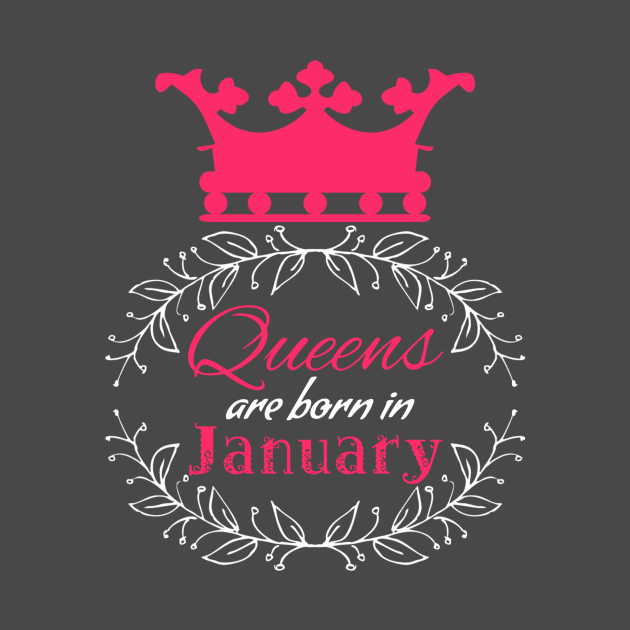 Queens are born in January by Adaba