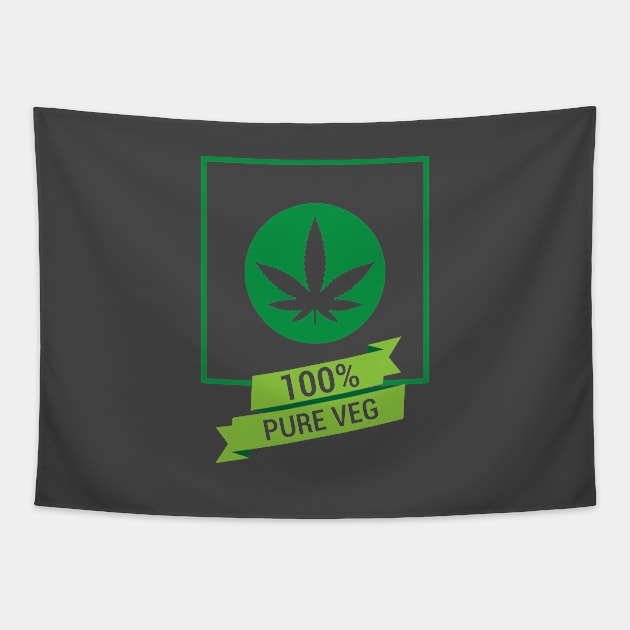 100 percent pure veg weed stoner Tapestry by alltheprints