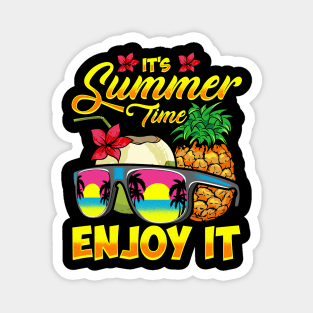 It's Summer Time Enjoy It Summertime Fun Magnet