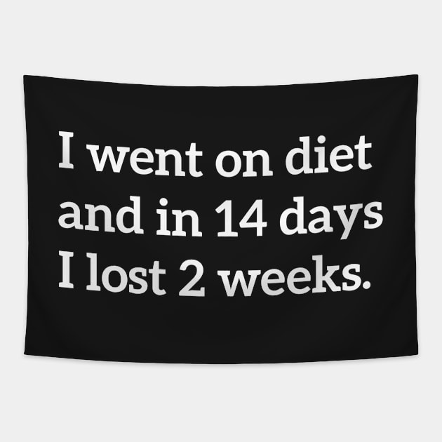 A Silly Diet Joke - Funny Diet Humor Tapestry by WIZECROW