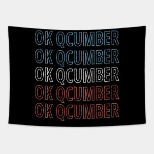 Vintage Okay Qcumber, Funny Political Meme Tapestry