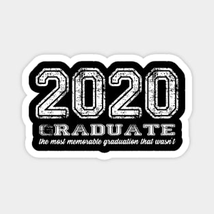 2020 Graduate - graduation that wasn't Magnet