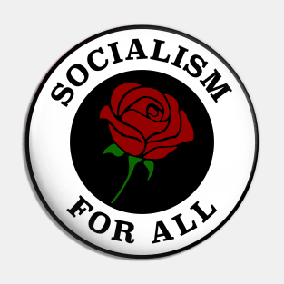 Socialism For All Pin