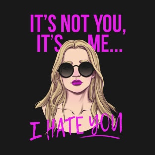 It's not you T-Shirt