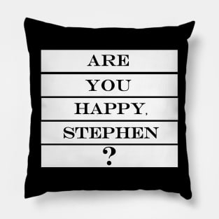 are you happy Stephen Pillow