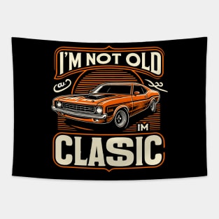 i'm not old i'm classic Tapestry