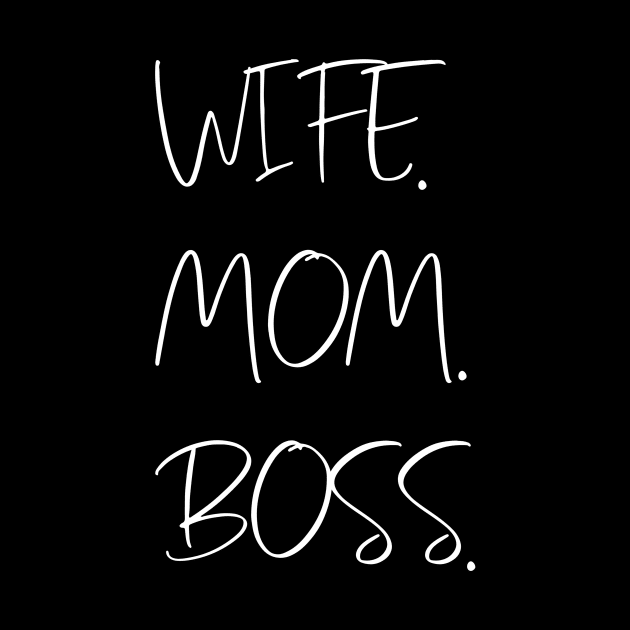 Wife mom boss by zeevana