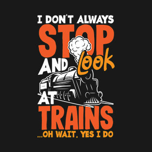 Funny Trainspotter Trainspotting Gift Idea T-Shirt