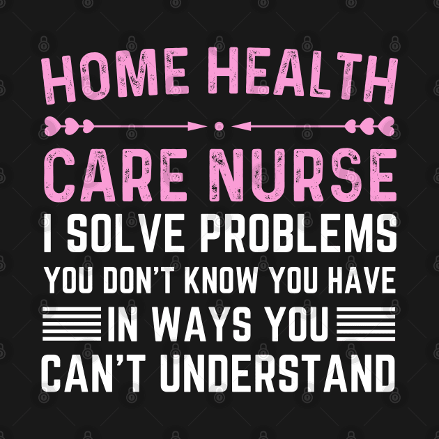 Funny thank you home health care nurse assistant by Printopedy