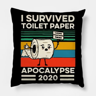 I Survived Toilet Paper Apocalypse 2020 Pillow