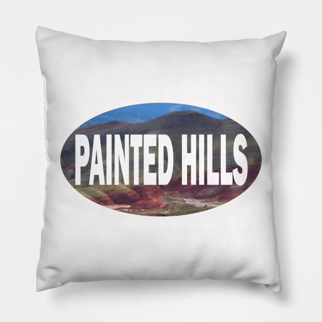 PAINTED HILLS, OREGON Pillow by stermitkermit