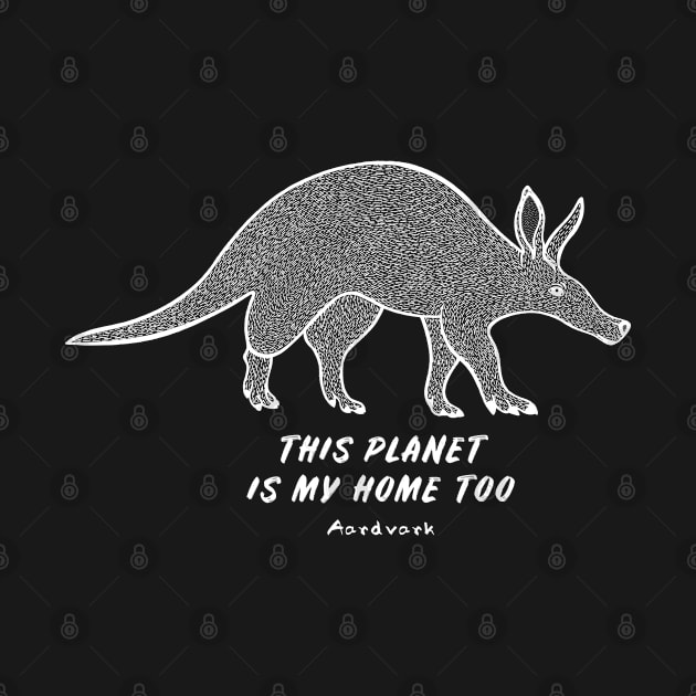 Aardvark - This Planet Is My Home Too - animal ink art by Green Paladin