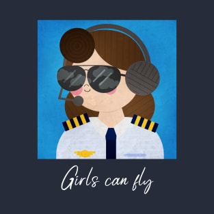 Girls Can Fly Pilots Gift T-Shirt