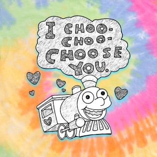 Choo Choo Choose You T-Shirt