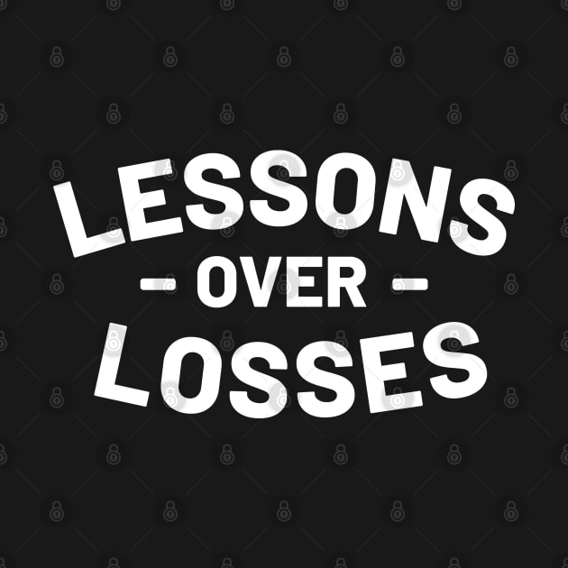 LESSONS over LOSSES by Merchsides