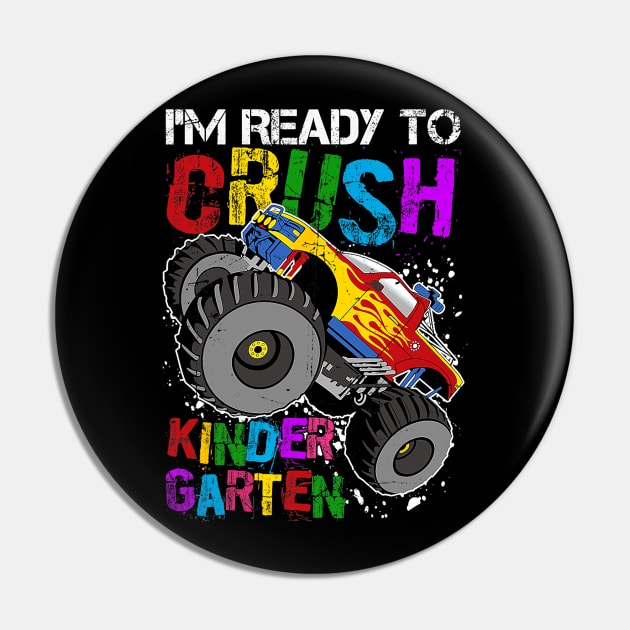 I'm Ready To Crush Kindergarten Monster Truck Back to School Pin by torifd1rosie