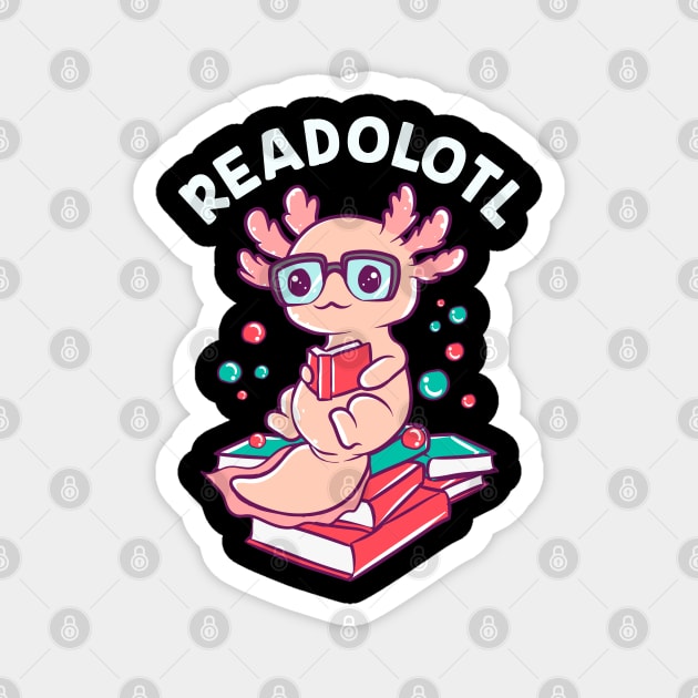 Funny Axolotl Reading a Book For Bookworms Magnet by creative