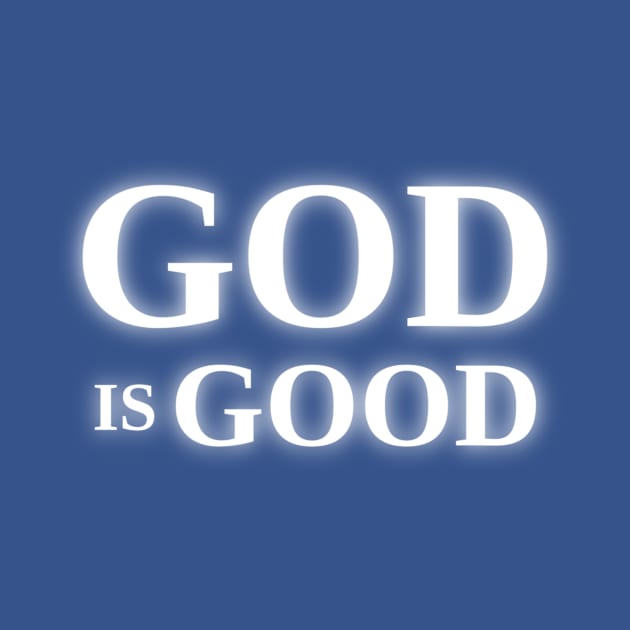 God is Good - On the Back of by ShineYourLight