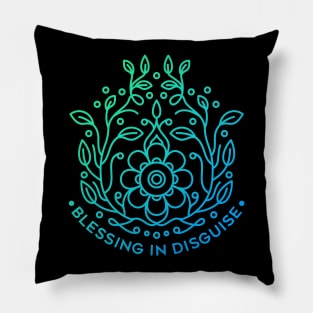 Blessing in Disguise Pillow