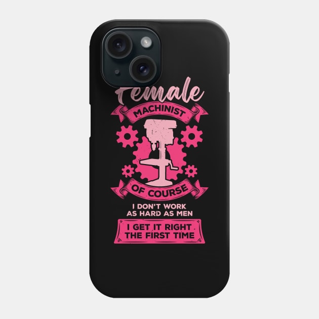 Female Machinist Machine Operator Gift Phone Case by Dolde08