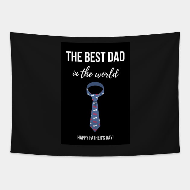 The Best Dad In The World Tapestry by PinkPandaPress