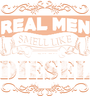 Real Men Smell Like Diesel Magnet