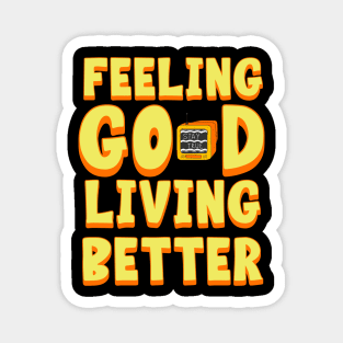 Feeling Good Magnet