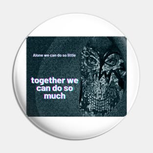 "alone we can do so little, Together we can do so much"  together we can do so much Pin