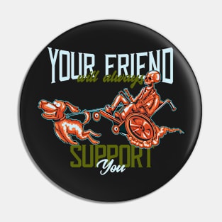 Your Friend Will Always Support You Pin