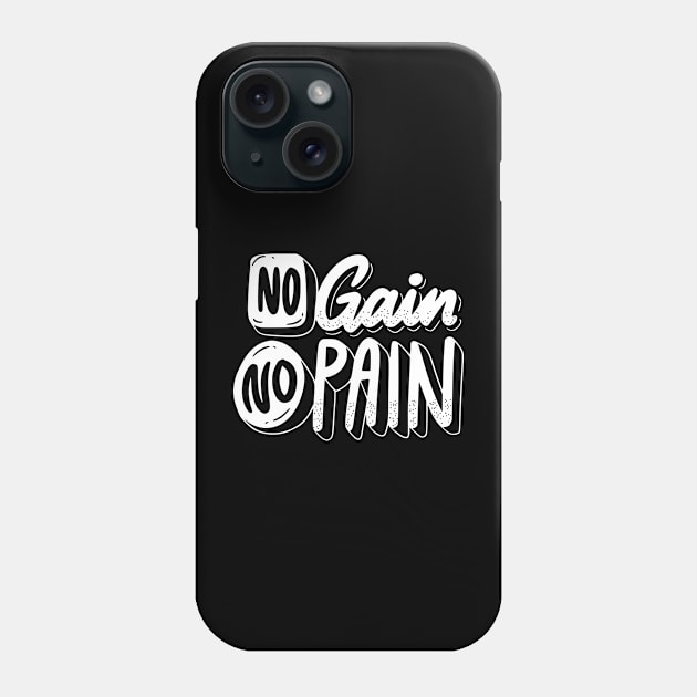 No Pain No Gain Phone Case by ZenFit