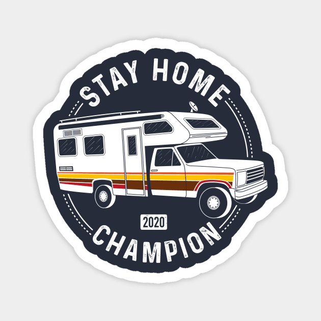 Stay Home Champion Magnet by NathanielF