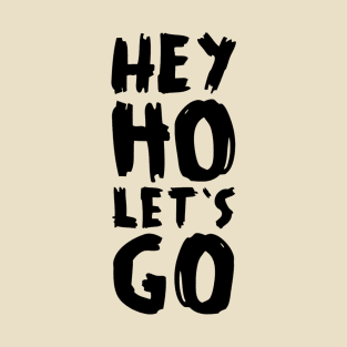 Hey ho text T-Shirt