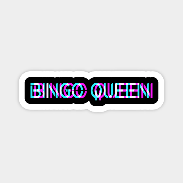 Bingo Queen Bingo Magnet by shirts.for.passions