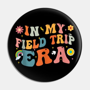 In My Field Trip Era Retro Groovy Teacher Field Day 2024 Pin