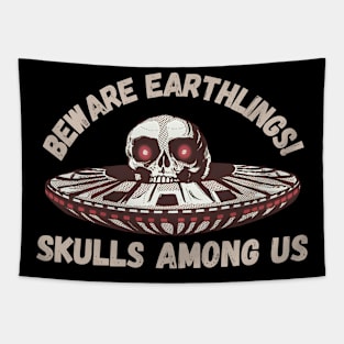 UFO Skull - Beware, Earthlings! Skulls Among Us Tapestry