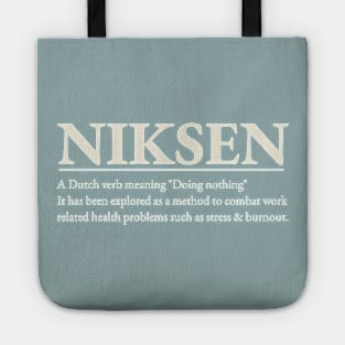 Niksen -The art of doing nothing - Simple cream text design Tote