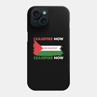 CeaseFire Now Free Palestine Phone Case