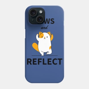 Paws And Reflect Phone Case